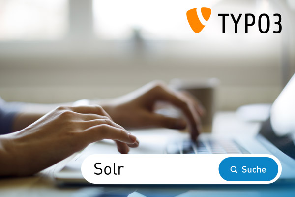 TYPO3 und Solr TYPO3 und Solr